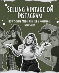 phoebe the owner of Stay Weird Vintage, nostalgia sells on instagram